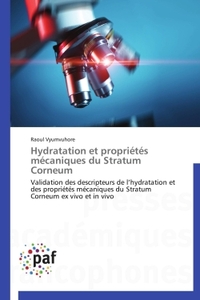 HYDRATATION ET PROPRIETES MECANIQUES DU STRATUM CORNEUM