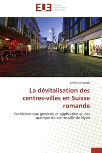 La dévitalisation des centres-villes en Suisse romande