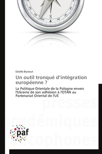 Un outil tronqué d intégration européenne ?