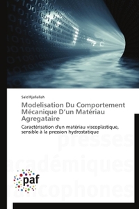 MODELISATION DU COMPORTEMENT MECANIQUE D UN MATERIAU AGREGATAIRE
