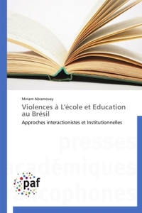 VIOLENCES A L'ECOLE ET EDUCATION AU BRESIL