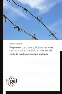 REPRESENTATIONS PICTURALES DES CAMPS DE CONCENTRATION NAZIS