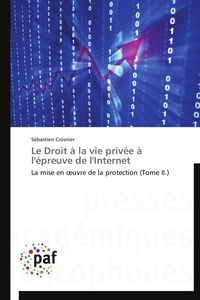 Le droit à la vie privée à l'épreuve de l'internet
