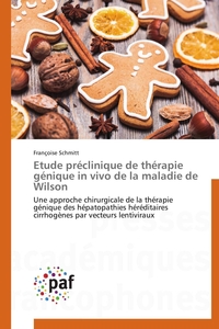 ETUDE PRECLINIQUE DE THERAPIE GENIQUE IN VIVO DE LA MALADIE DE WILSON