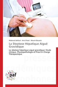 La steatose hépatique aiguë gravidique