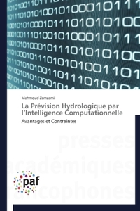 La Prévision Hydrologique par l'Intelligence Computationnelle