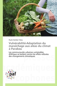 VULNERABILITE-ADAPTATION DU MARAICHAGE AUX ALEAS DU CLIMAT A PARAKOU