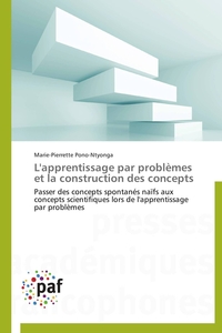 L'APPRENTISSAGE PAR PROBLEMES ET LA CONSTRUCTION DES CONCEPTS