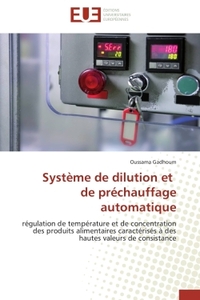 SYSTEME DE DILUTION ET DE PRECHAUFFAGE AUTOMATIQUE - REGULATION DE TEMPERATURE ET DE CONCENTRATION D
