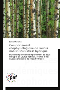 Comportement écophysiologique de laurus nobilis sous stress hydrique