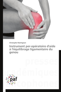 INSTRUMENT PER-OPERATOIRE D'AIDE A L'EQUILIBRAGE LIGAMENTAIRE DU GENOU
