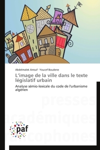 L image de la ville dans le texte législatif urbain