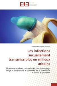 LES INFECTIONS SEXUELLEMENT TRANSMISSIBLES EN MILIEUX URBAINS