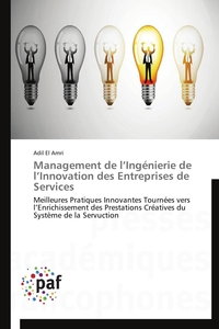 Management de l ingénierie de l innovation des entreprises de services