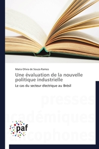 UNE EVALUATION DE LA NOUVELLE POLITIQUE INDUSTRIELLE