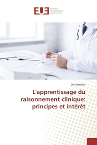 L'apprentissage du raisonnement clinique: principes et intérêt