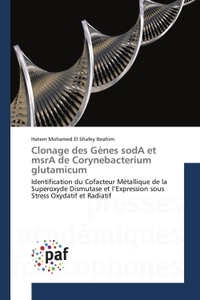 CLONAGE DES GENES SODA ET MSRA DE CORYNEBACTERIUM GLUTAMICUM