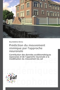 PREDICTION DU MOUVEMENT SISMIQUE PAR L'APPROCHE NEURONALE