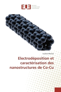 Electrodeposition et caracterisation des nanostructures de Co-Cu