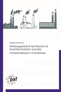 AMENAGEMENT TERRITORIAL ET TRANSFORMATION SOCIALE