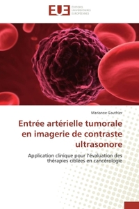 ENTREE ARTERIELLE TUMORALE EN IMAGERIE DE CONTRASTE ULTRASONORE