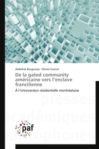 De la gated community américaine vers l'enclave francilienne