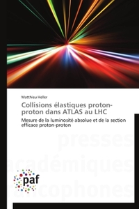 COLLISIONS ELASTIQUES PROTON-PROTON DANS ATLAS AU LHC