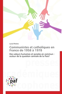 Communistes et catholiques en france de 1958 à 1978