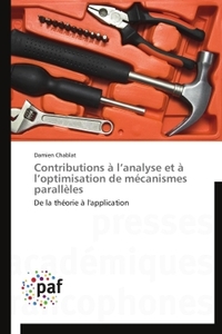 Contributions à l'analyse et à l'optimisation de mécanismes parallèles