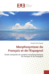 MORPHOSYNTAXE DU FRANCAIS ET DE L'ESPAGNOL