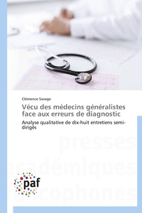 VECU DES MEDECINS GENERALISTES FACE AUX ERREURS DE DIAGNOSTIC