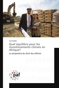 Quel équilibre pour les investissements chinois en Afrique?