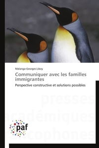 COMMUNIQUER AVEC LES FAMILLES IMMIGRANTES