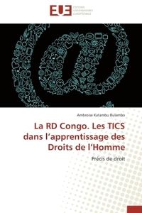 LA RD CONGO. LES TICS DANS L APPRENTISSAGE DES DROITS DE L HOMME