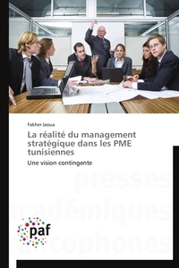 La réalité du management stratégique dans les pme tunisiennes