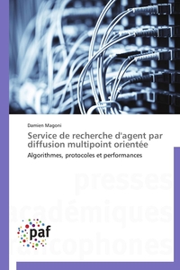 Service de recherche d'agent par diffusion multipoint orientée
