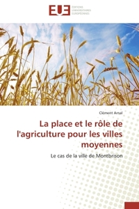 La place et le rôle de l'agriculture pour les villes moyennes