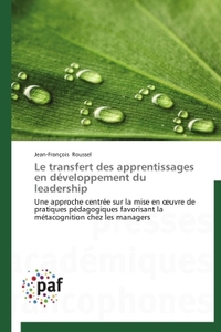 LE TRANSFERT DES APPRENTISSAGES EN DEVELOPPEMENT DU LEADERSHIP