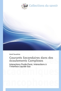 COURANTS SECONDAIRES DANS DES ECOULEMENTS COMPLEXES