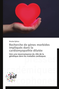 Recherche de gènes morbides impliqués dans la cardiomyopathie dilatée