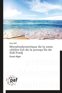 Morphodynamique de la zone côtière est de la presqu île de sidi-fredj