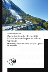 Optimisation de l'Instabilité Modulationnelle par les Fibres Optiques