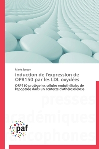 INDUCTION DE L'EXPRESSION DE OPR150 PAR LES LDL OXYDEES