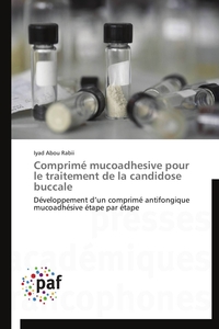 COMPRIME MUCOADHESIVE POUR LE TRAITEMENT DE LA CANDIDOSE BUCCALE