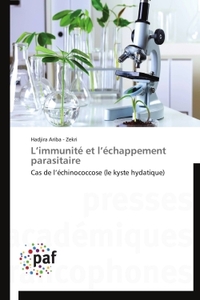 L'immunité et l'échappement parasitaire