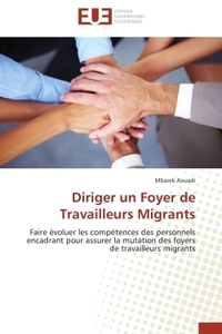 Diriger un foyer de travailleurs migrants