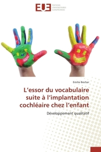 L essor du vocabulaire suite à l implantation cochléaire chez l enfant