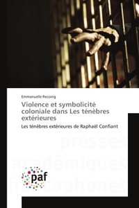 Violence et symbolicite coloniale dans Les tenebres exterieures