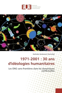 1971-2001 : 30 ans d'idéologies humanitaires
