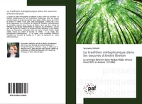 La tradition métaphysique dans les oeuvres d'André Breton